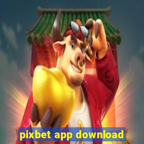 pixbet app download